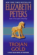 Trojan Gold: A Vicky Bliss Novel Of Suspense (Vicky Bliss Series)