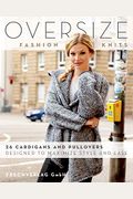 Oversize Fashion Knits: 26 Cardigans And Pullovers Designed To Maximize Style And Ease