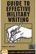 Guide To Effective Military Writing: 2nd Edition