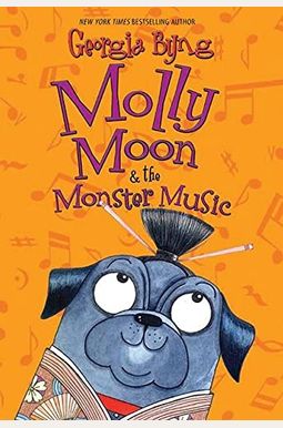 Molly Moon & the Monster Music Molly Moon & the Monster Music