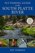 Fly Fishing Guide To The South Platte River