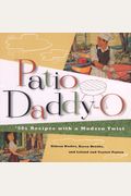 Patio Daddy-O: 50s Recipes With A '90s Twist