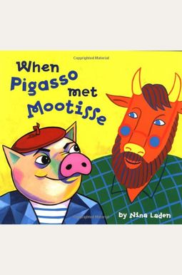 When Pigasso Met Mootisse When Pigasso Met Mootisse