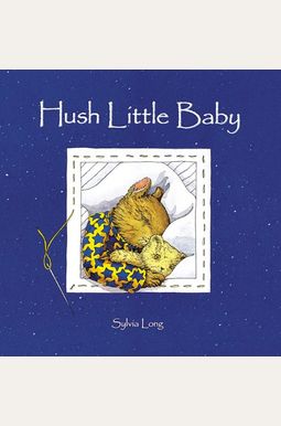 Buy Hush Little Baby Book By: Sylvia Long