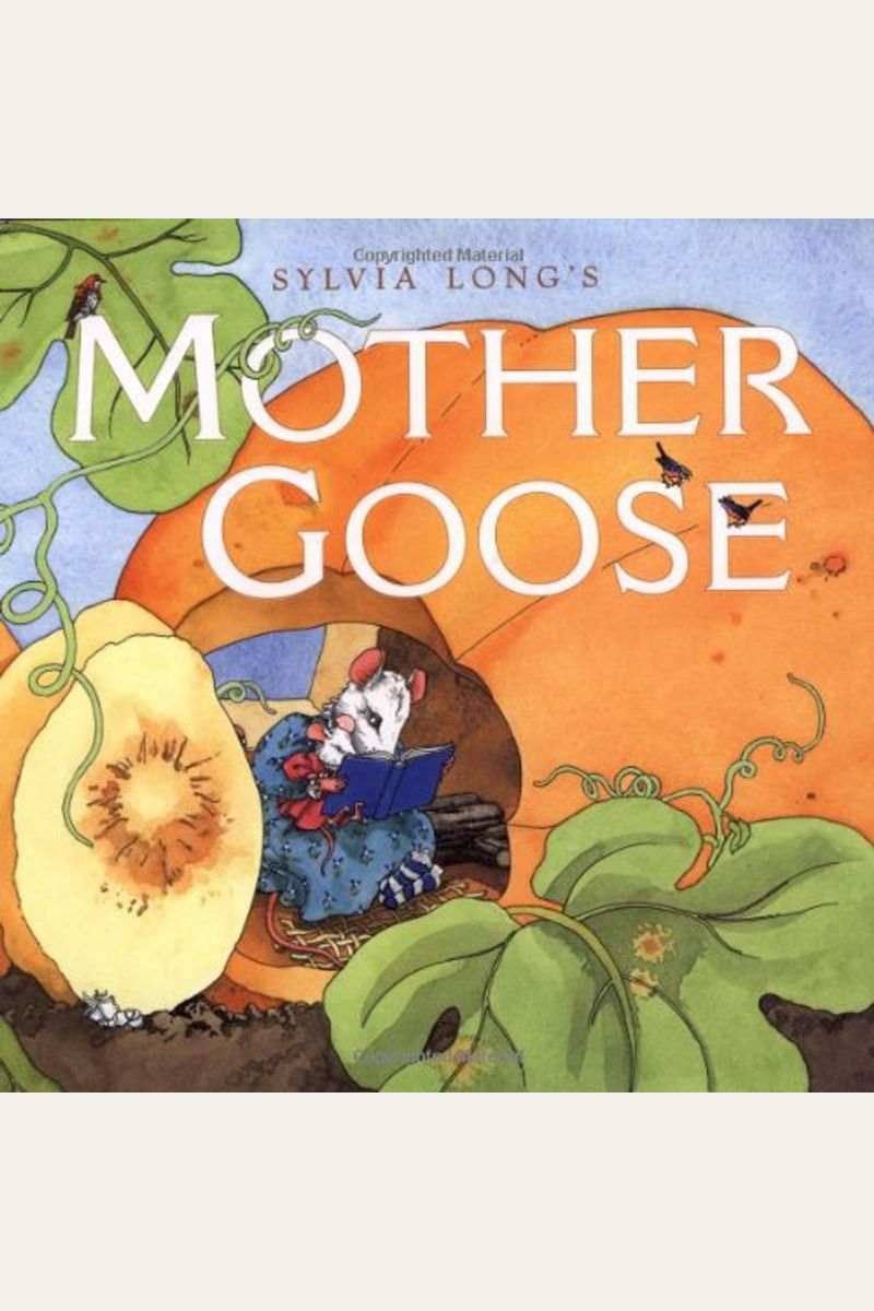 Sylvia Long's Mother Goose: (Nursery Rhymes For Toddlers, Nursery Rhyme Books, Rhymes For Kids)