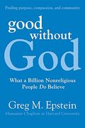 Good Without God: What A Billion Nonreligious People Do Believe