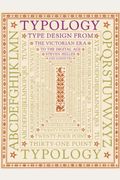 Typology: Type Design From The Victorian Era To The Digital Age