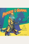 Private I. Guana: The Case Of The Missing Chameleon