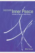Discover Inner Peace: A Guide To Spiritual Well-Being