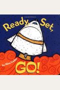 Ready, Set, Go!: Board Book