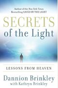 Secrets Of The Light: Lessons From Heaven