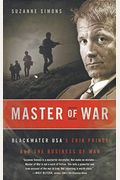 Master Of War: Blackwater Usa's Erik Prince And The Business Of War