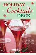 Holiday Cocktails Deck: 50 Drinks to Celebrate the Season (Epicurean Delights)