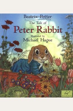 The Tale Of Peter Rabbit The Tale Of Peter Rabbit
