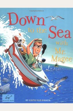 Down To The Sea With Mr. Magee: (Kids Book Series, Early Reader Books, Best Selling Kids Books) Down To The Sea With Mr. Magee: (Kids Book Series, Early Reader Books, Best Selling Kids Books)