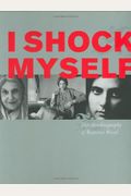 I Shock Myself: The Autobiography Of Beatrice Wood