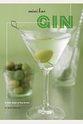 Mini Bar: Gin: A Little Book of Big Drinks