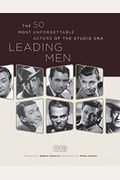 Leading Men: The 50 Most Unforgettable Actors Of The Studio Era