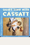 Quiet Time With Cassatt