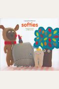 Softies: Simple Instructions for 25 Plush Pals [With Patterns]