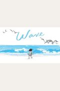 Wave: (Books About Ocean Waves, Beach Story Children's Books)
