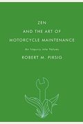 Zen And The Art Of Motorcycle Maintenance: An Inquiry Into Values