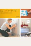 Lotta Prints: How to Print with Anything, from Potatoes to Linoleum