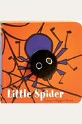 Little Spider: Finger Puppet Book: (Finger Puppet Book For Toddlers And Babies, Baby Books For Halloween, Animal Finger Puppets) [With Finger Puppet]