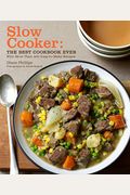 Slow Cooker: The Best Cookbook Ever With More Than 400 Easy-To-Make Recipes
