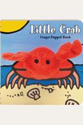 Little Crab: Finger Puppet Book: (Finger Puppet Book For Toddlers And Babies, Baby Books For First Year, Animal Finger Puppets)