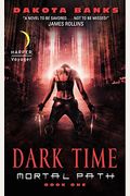 Dark Time: Mortal Path Book One