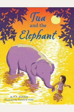 Tua And The Elephant Tua And The Elephant