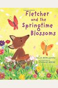 Fletcher And The Springtime Blossoms: A Springtime Book For Kids