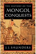 The History Of The Mongol Conquests
