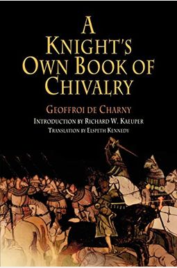 A Knight's Own Book Of Chivalry A Knight's Own Book Of Chivalry
