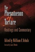 The Phenomenon of Torture: Readings and Commentary