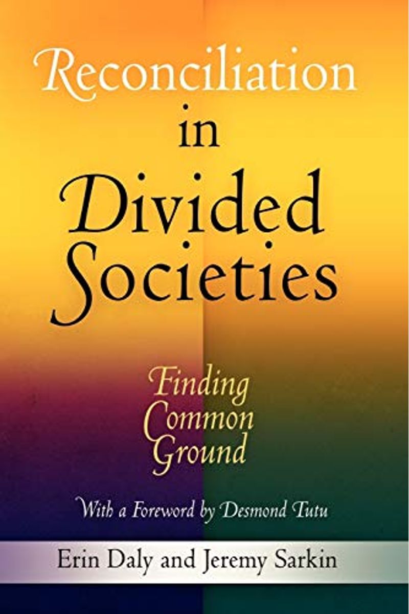 Reconciliation in Divided Societies: Finding Common Ground