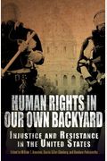 Human Rights in Our Own Backyard: Injustice and Resistance in the United States