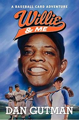 Willie & Me (Baseball Card Adventures) Willie & Me (Baseball Card Adventures)