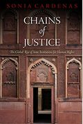 Chains Of Justice: The Global Rise Of State Institutions For Human Rights