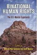 Binational Human Rights: The U.s.-Mexico Experience