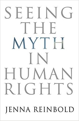 Seeing The Myth In Human Rights (Pennsylvania Studies In Human Rights) Seeing The Myth In Human Rights (Pennsylvania Studies In Human Rights)