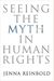 Seeing The Myth In Human Rights (Pennsylvania Studies In Human Rights)