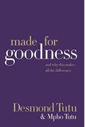 Made For Goodness: And Why This Makes All The Difference