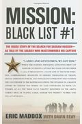 Mission: Black List #1: The Inside Story Of The Search For Saddam Hussein -- As Told By The Soldier Who Masterminded His Capture [With Earbuds]