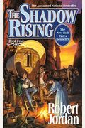 The Shadow Rising (The Wheel Of Time, Book 4)