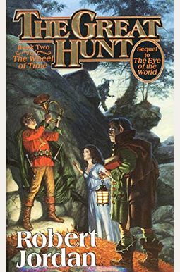 The Great Hunt (The Wheel of Time, Book 2) The Great Hunt (The Wheel of Time, Book 2)