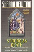 Strong As Death: A Catherine Levendeur Mystery