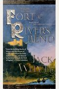 The Fort At River's Bend (The Sorcerer, Vol. I)
