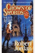 A Crown of Swords: Book Seven of 'the Wheel of Time'